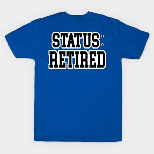 Status retired spoon T-Shirt